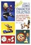 Hake's Guide to Comic Character Collectibles: An Illustrated Price Guide to 100 Years of Comic Strip Characters