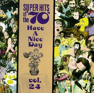 CD-Charts  Search : Super Hits of the '70s: Have a Nice Day, Vol. 24 [CASSETTE]