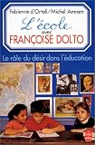 L\'école avec Françoise Dolto
