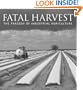 Fatal Harvest: The Tragedy Of Industrial Agriculture