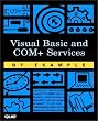 Visual Basic and COM+ Programming by Example
