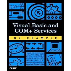 Visual Basic and COM+ Programming by Example