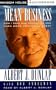 Mean Business: How I Save Bad Companies and Make Good Companies Great