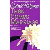 ThenComesMarriage