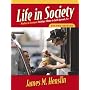 Life in Society: Readings to Accompany Sociology: A Down-to-Earth Approach, Eighth Edition (2nd Edition)