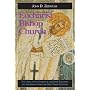 Eucharist, Bishop, Church: The Unity of the Church in the Divine Eucharist and the Bishop During the First Three Centuries