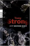Auf meiner Haut - Tony Strong