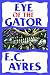 Eye Of The Gator