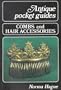 Combs and Hair Accessories (Antique Pocket Guide)