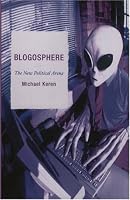 Blogosphere: The New Political Arena