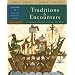 Traditions & Encounters, Volume  1  From the Beginning to 1500. (Traditions & Encounters)