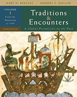 Traditions & Encounters, Volume  1  From the Beginning to 1500. (Traditions & Encounters)