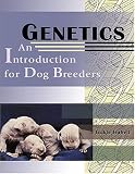 Genetics: An Introduction for Dog Breeders