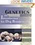 Genetics: An Introduction for Dog Breeders