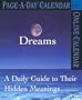 Dreams Page-A-Day Calendar 2005: A Daily Guide to Their Hidden Meanings (Page-A-Day Calendars)