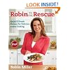 Robin to the Rescue: Quick & Simple Recipes for Delicious Home Cooking