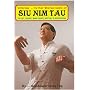Siu Nim Tau = Little-Idea (The First Wing Tsun/Wing Chun Kung Fu Set)