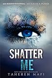 Shatter Me