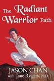 The Radiant Warrior Path