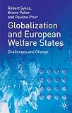 Globalization and European Welfare States: Challenges and Change