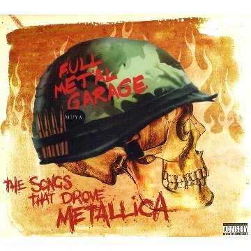 CD-Charts  Music : Full Metal Garage: Songs That Drove Metallica