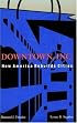 Downtown, Inc.: How America Rebuilds Cities