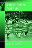 A New Look At Thai Aids: Perspectives From The Margin
