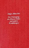 Der Untergang des Hauses Usher und andere Erz�hlungen
