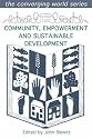 Community, Empowerment and Sustainable Development (Converging World)