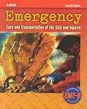Emergency Care and Transportation of the Sick and Injured (Emergency Medical Services Series)
