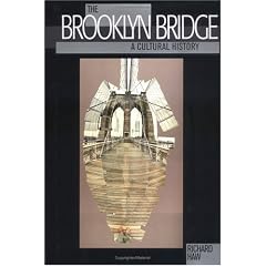 The Brooklyn Bridge: A Cultural History