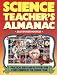 Book The Science Teacher's Almanac: Practical Ideas and Activities for Every Month of the School Year