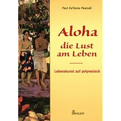 Aloha, die Lust am Leben