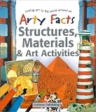 Structures, Materials, & Art Activities (Arty Facts)