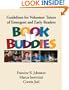 Book Buddies: Guidelines for Volunteer Tutors of Emergent and Early Readers