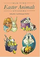 Old-Time Easter Animals Stickers: 25 Pressure-Sensitive Designs