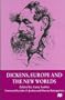 Dickens, Europe and the New Worlds