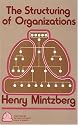The Structuring of Organizations: A Synthesis of Research (The theory of management policy series)