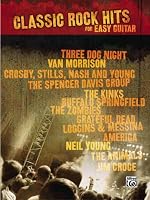 Classic Rock Hits For Easy Guitar (Easy Guitar Tab Edition) (Hits for Easy Guitar Series)