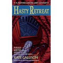 Hasty Retreat: A Mother Lavinia Grey Mystery