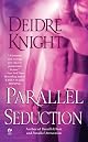 Parallel Seduction