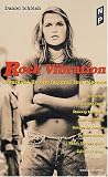 Rock vibration : Comment ils ont faconne leur legende