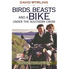 Birds, Beasts and a Bike Under the Southern Cross: Two Canadian Naturalists Camping Rough in New Zealand and Australia in the 1950s