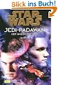 Star Wars, Jedi-Padawan, Bd.6, Der ungewisse Weg