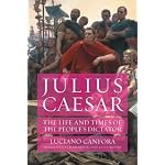 Julius Caesar: The Life and Times of the People's Dictator book cover