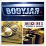 Jarchives: 10 Years of Bodyjar