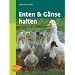 Enten und G�nse halten