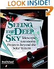 Seeing the Deep Sky: Telescopic Astronomy Projects Beyond the Solar System (Wiley Science Editions)