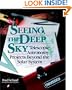 Seeing the Deep Sky: Telescopic Astronomy Projects Beyond the Solar System (Wiley Science Editions)