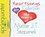 Heartsongs Collection: The Poetry of Mattie J. T. Stepanek